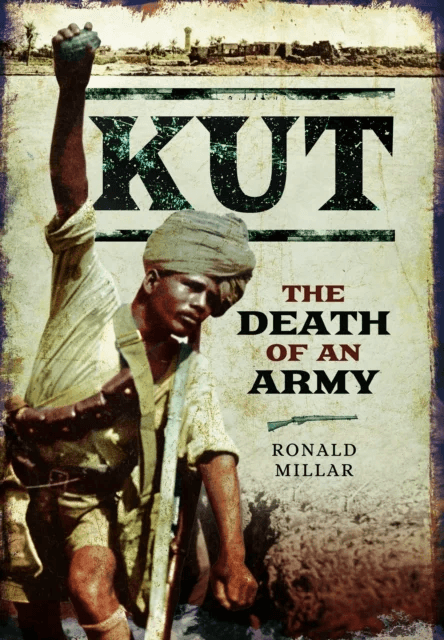 Kut: The Death of an Army av Ronald Millar