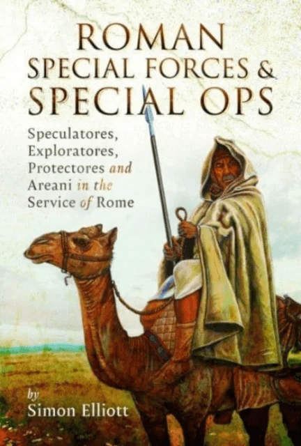 Roman Special Forces and Special Ops av Simon Elliott
