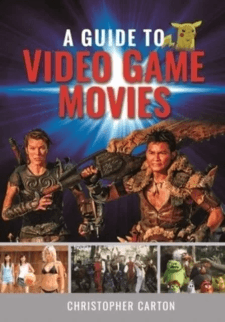 A Guide to Video Game Movies av Christopher Carton