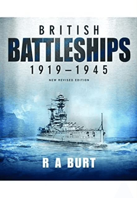 British Battleships 1919 1945 av R A Burt