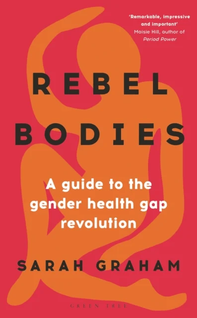Rebel Bodies av Sarah Graham