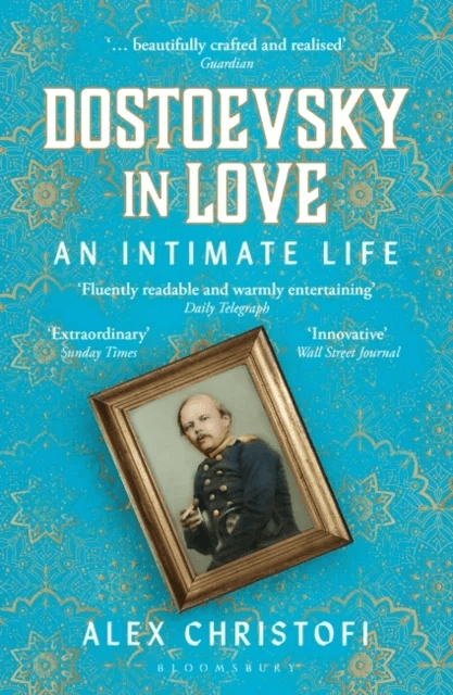 Dostoevsky in Love av Alex Christofi