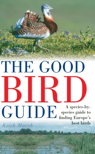 The Good Bird Guide av Keith Marsh
