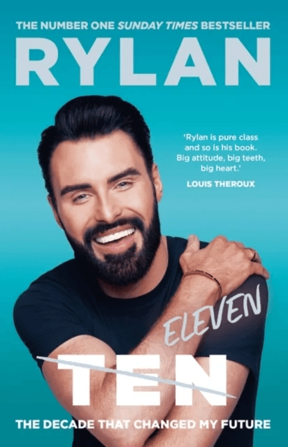 TEN: The decade that changed my future av Rylan Clark