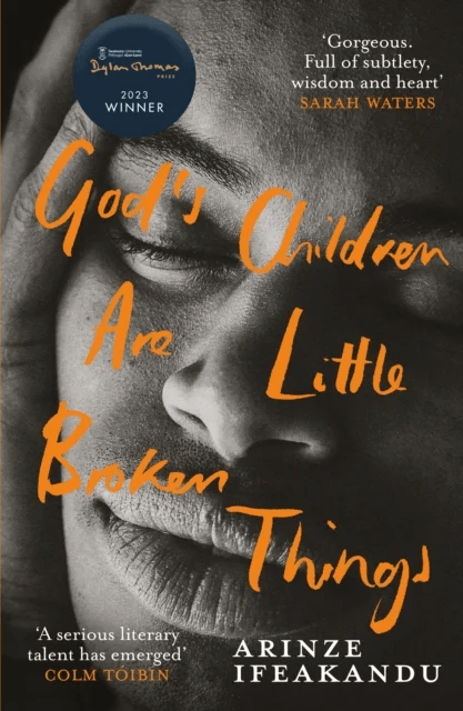 God's Children Are Little Broken Things av Arinze Ifeakandu