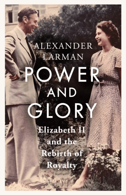 Power and Glory av Alexander Larman