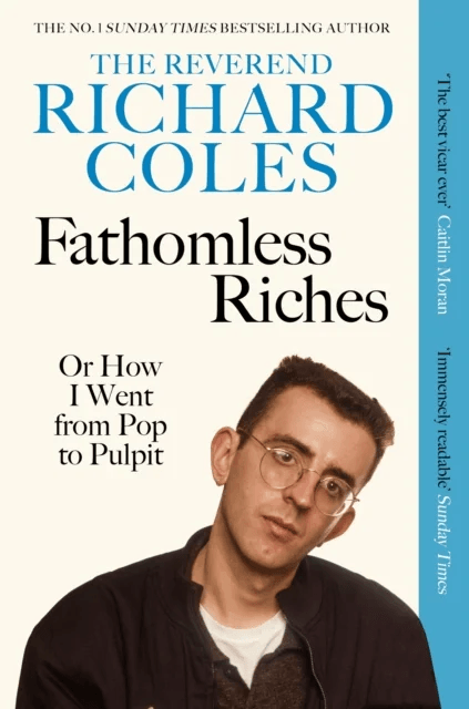 Fathomless Riches av Reverend Richard Coles