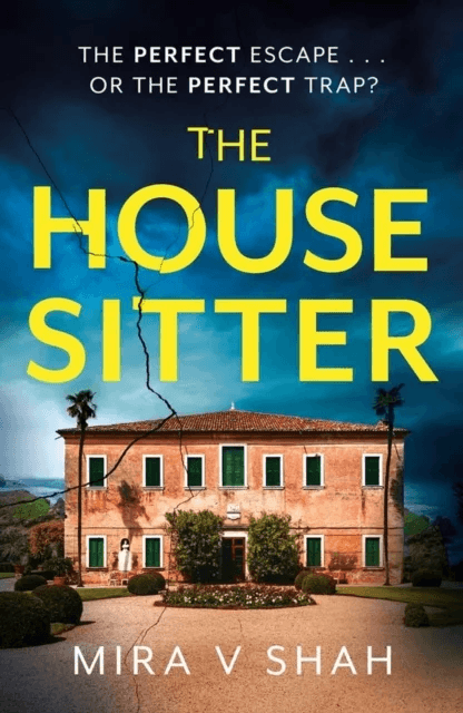 The House Sitter av Mira V Shah