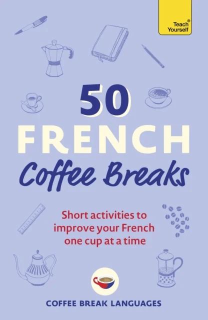 50 French Coffee Breaks av Coffee Break Languages