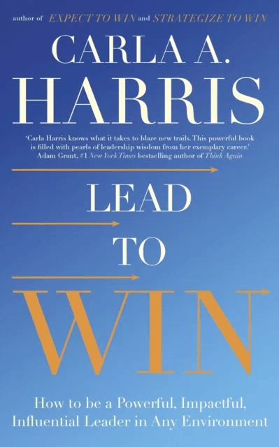 Lead to Win av Carla Harris