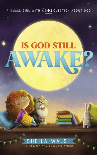 Is God Still Awake? av Sheila Walsh