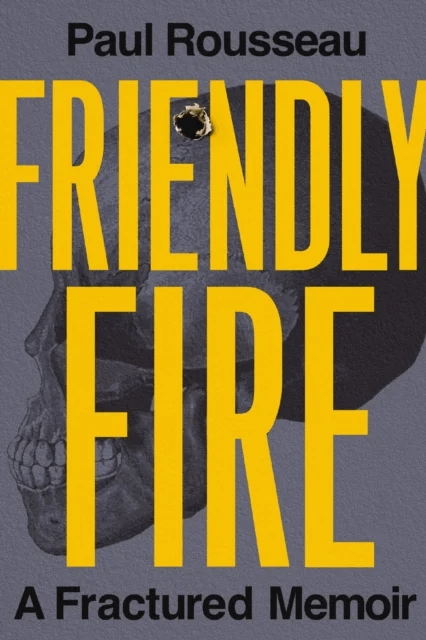 Friendly Fire av Paul Rousseau