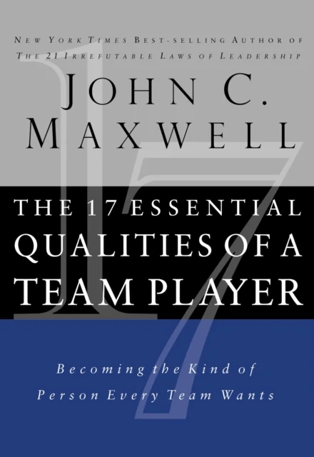 The 17 Essential Qualities of a Team Player av John C. Maxwell