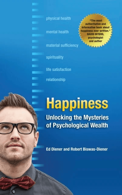 Happiness av Ed Diener, Robert Biswas-Diener