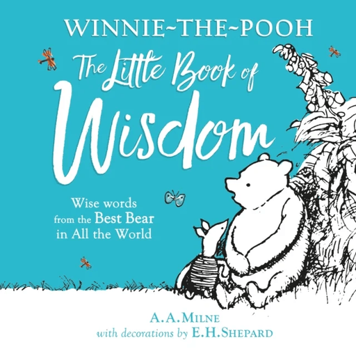 Winnie-the-Pooh: The Little Book of Wisdom av A. A. Milne