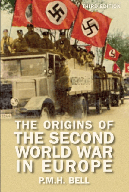 The Origins of the Second World War in Europe av P. M. H. Bell