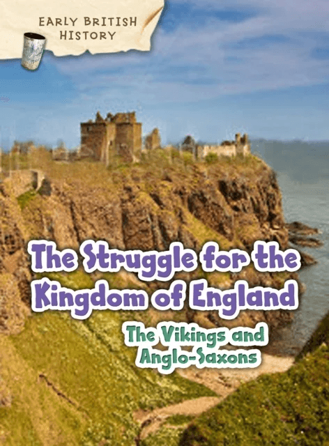 The Viking and Anglo-Saxon Struggle for England av Claire Throp