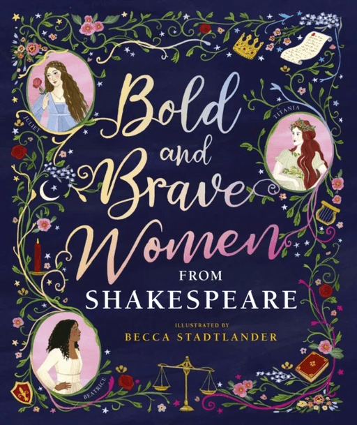 Bold and Brave Women from Shakespeare av The Shakespeare Birthplace Trust