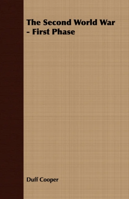 The Second World War - First Phase av Duff Cooper