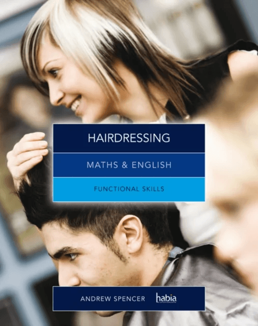 Maths &amp; English for Hairdressing av Andrew (teaches secondary education in New South Wales and South Australia.) Spencer