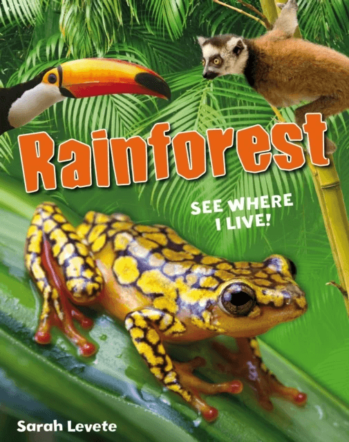 Rainforest See Where I Live! av Sarah Levete