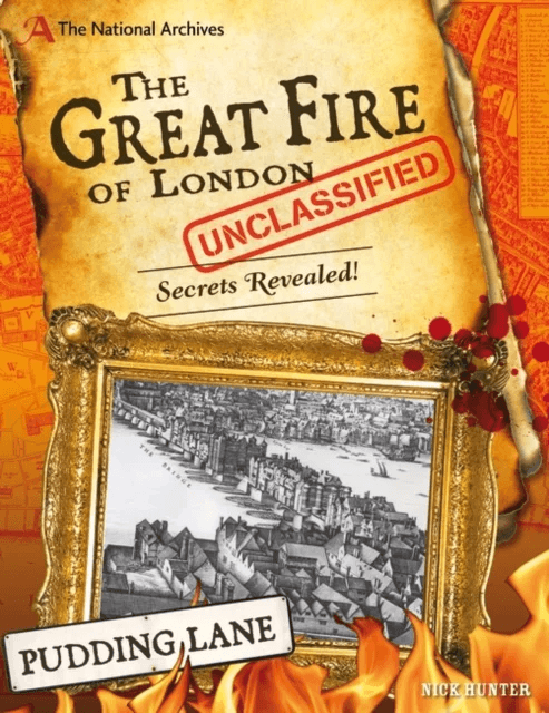 The National Archives: The Great Fire of London Unclassified av Nick (Children's and Educational Publishing Consultant) Hunter