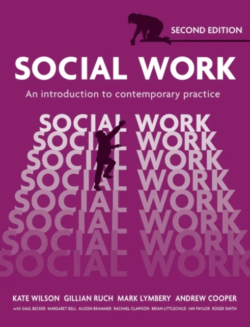 Social Work av Kate Wilson, Gillian Ruch, Mark Lymbery, Andrew Cooper