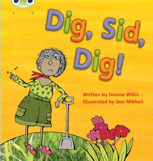 Bug Club Phonics Fiction Reception Phase 2 Set 03 Dig, Sid, Dig! av Jeanne Willis