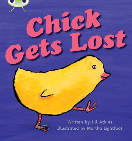 Bug Club Phonics Fiction Reception Phase 3 Set 08 Chick Gets Lost av Jill Atkins