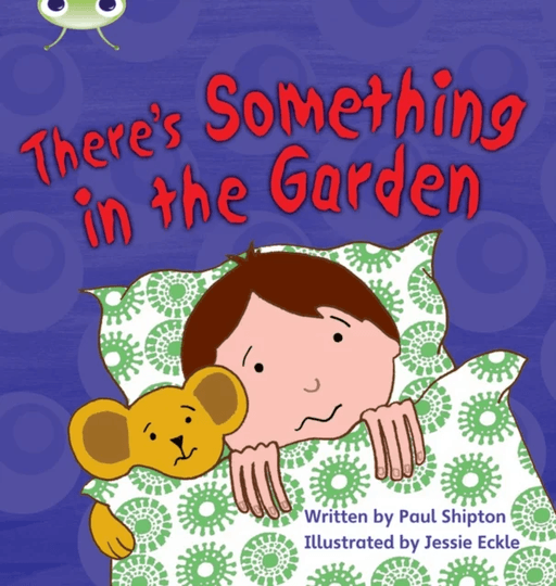 Bug Club Phonics Fiction Year 1 Phase 4 Set 12 There's Something In the Garden av Paul Shipton