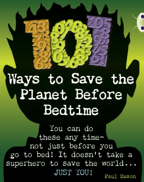 Bug Club Independent Non Fiction Year 4 Grey B 101 Ways to Save the Planet Before Bedtime av Paul Mason