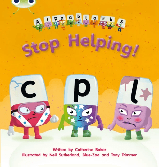 Bug Club Phonics Alphablocks Reception Phase 4 Set 12 Alphablocks Stop Helping! av Catherine Baker