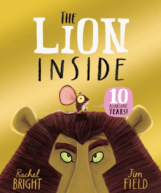 The Lion Inside 10th Anniversary Edition av Rachel Bright