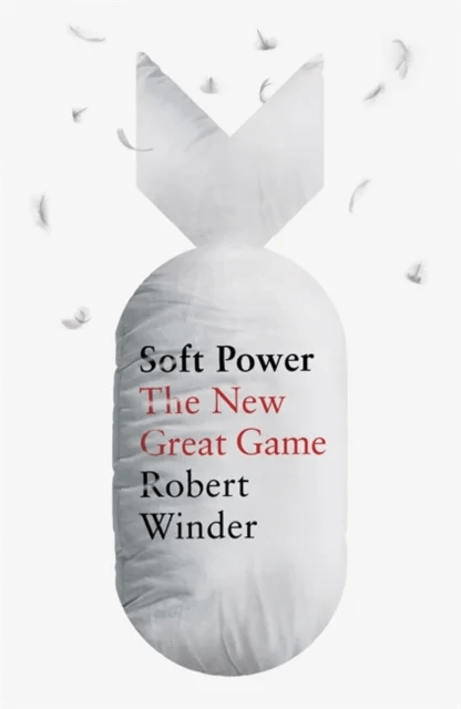 Soft Power av Robert Winder