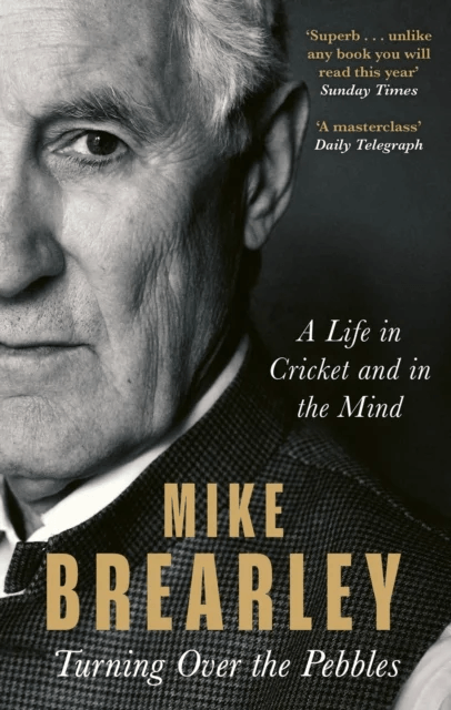 Turning Over the Pebbles av Mike Brearley