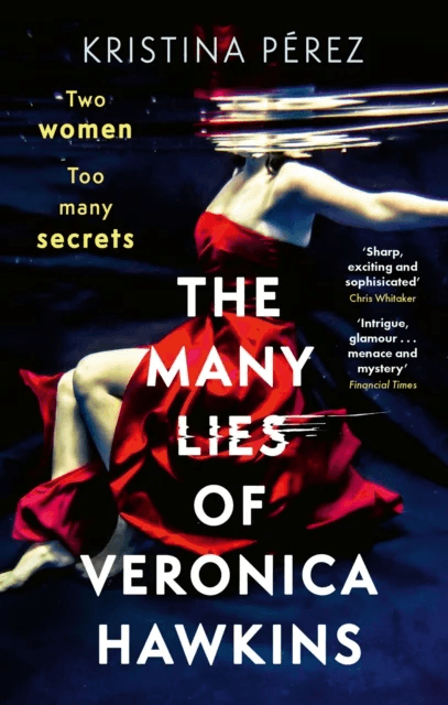 The Many Lies of Veronica Hawkins av Kristina Perez