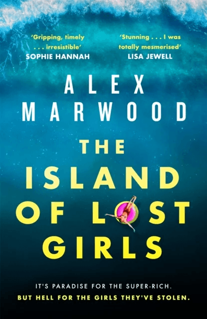 The Island of Lost Girls av Alex Marwood