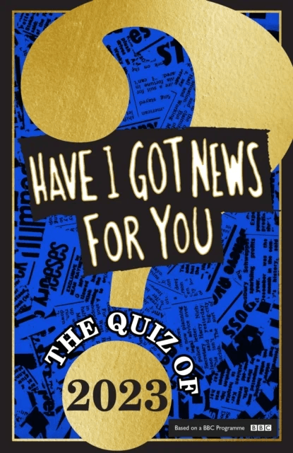 Have I Got News For You: The Quiz of 2023 av Have I Got News For You