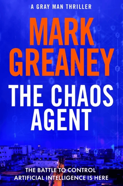 The Chaos Agent av Mark Greaney