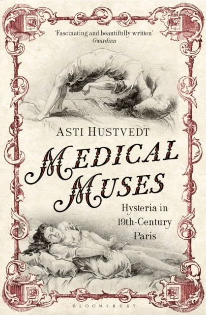 Medical Muses av Asti Hustvedt