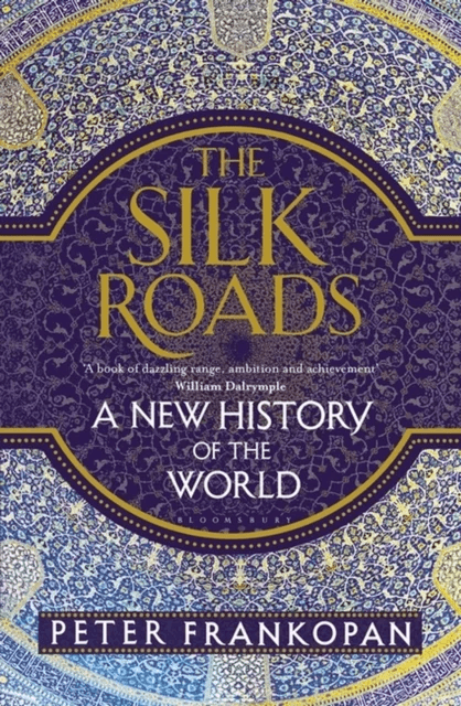 The Silk Roads av Professor Peter Frankopan