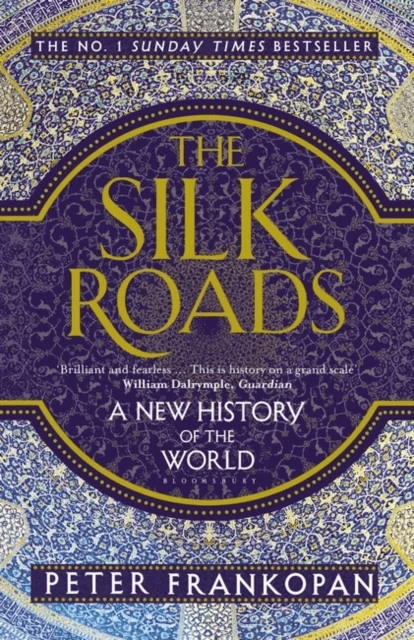 The silk roads av Peter Frankopan