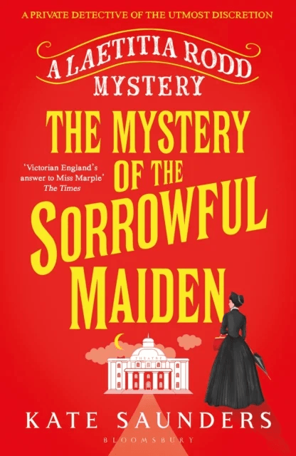 The Mystery of the Sorrowful Maiden av Kate Saunders