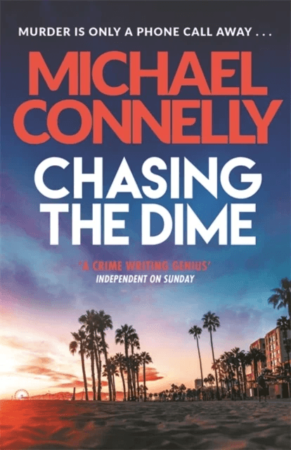 Chasing The Dime av Michael Connelly