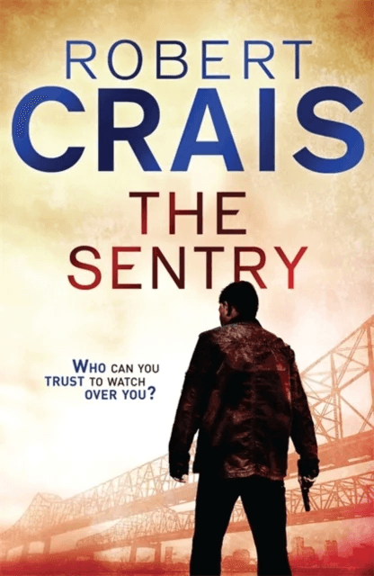 The Sentry av Robert Crais