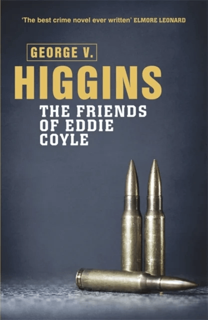The Friends of Eddie Coyle av George V. Higgins