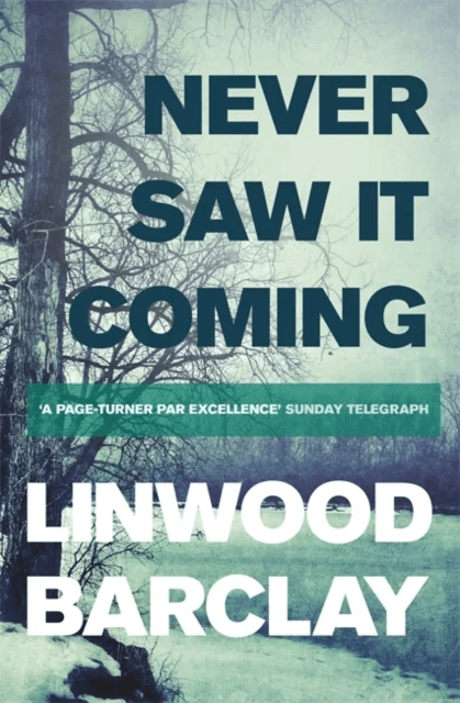 Never Saw it Coming av Linwood Barclay