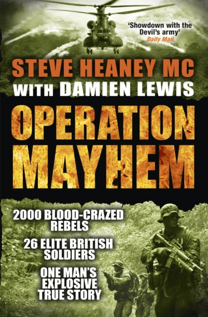 Operation Mayhem av MC Steve Heaney, Damien Lewis