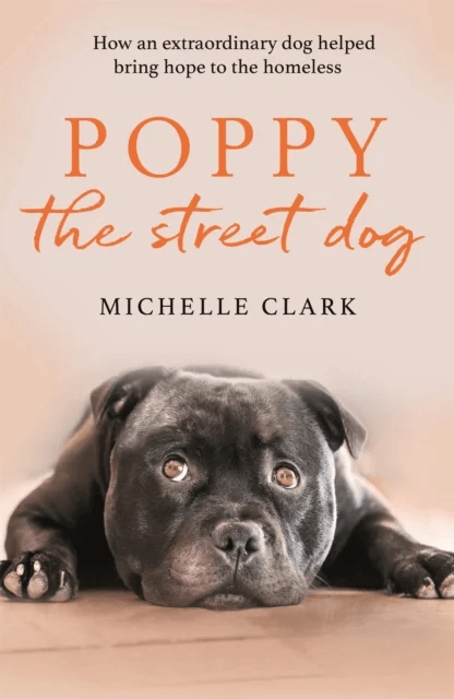 Poppy The Street Dog av Michelle Clark