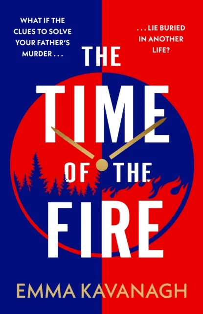 The Time of the Fire av Emma Kavanagh